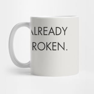 aesthetic Classic quote: ALREADY BROCKEN Memorial peaky blinders thomas shelby quote Mug